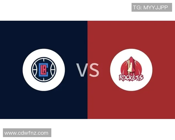 火箭与快船季前赛精彩对决全场录像回放及赛后分析